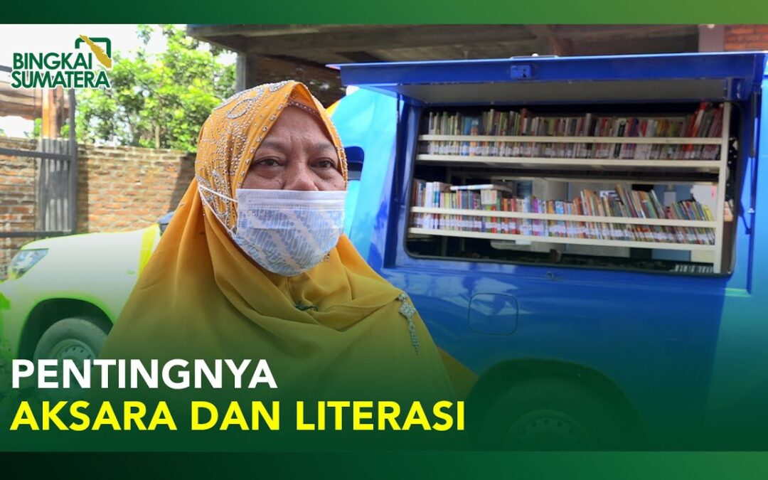 PENTINGNYA AKSARA DAN LITERASI | Bingkai Sumatera