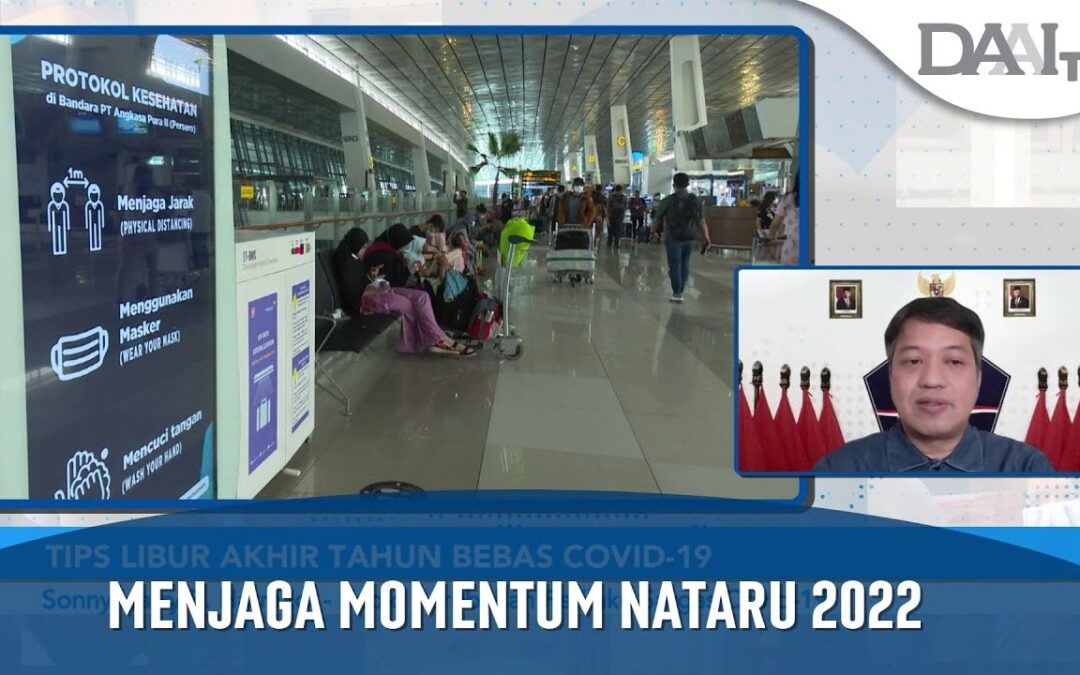 Menjaga Momentum Nataru 2022 Agar Aman dari Covid-19