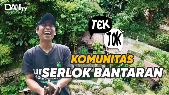 Tek Tok – Komunitas Serlok Bantaran