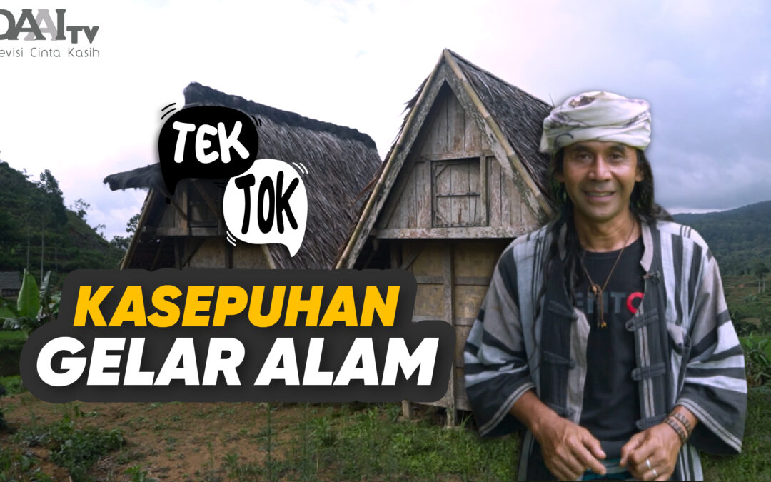 Tek Tok – Kasepuhan Gelar Alam