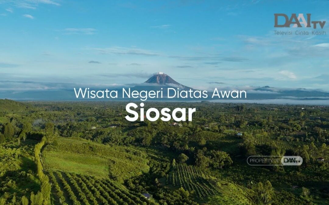 Potret – Wisata Negeri di Atas Awan, Siosar