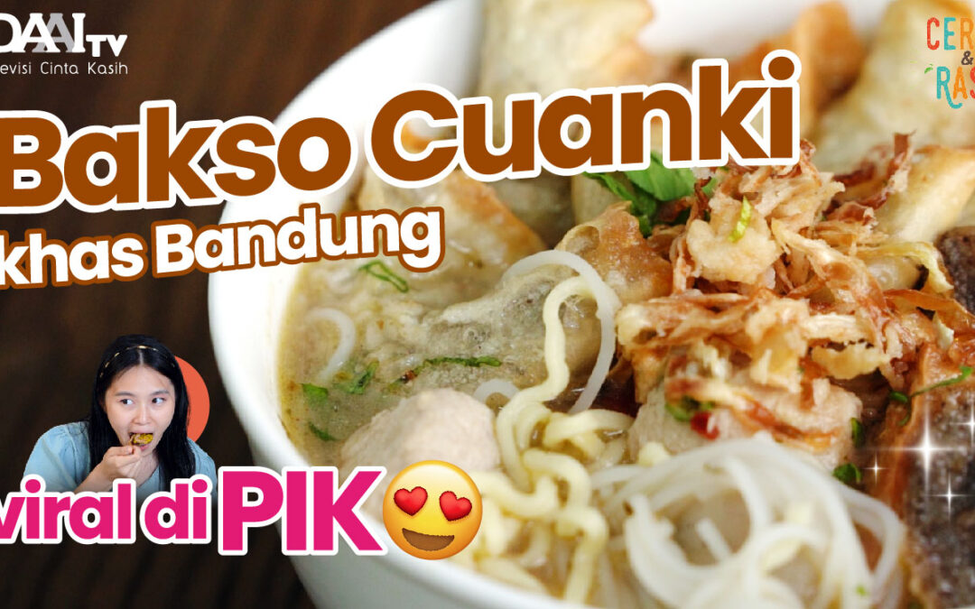 Cerita & Rasa – Vegan Cafe: Cobain Bakso Cuanki khas Bandung yang Viral di PIK, Gimana Rasanya?